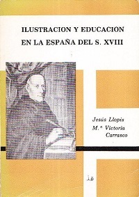 ILUSTRACION Y EDUCACION EN LA ESPAÑA S.XVIII