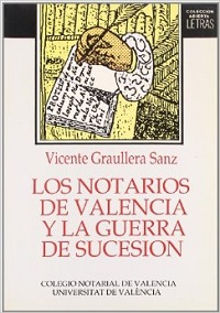 NOTARIOS DE VALENCIA Y GUERRA DE SUCESION