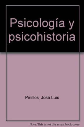 PSICOLOGIA Y PSICOHISTORIA