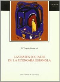 BASES SOCIALES DE LA ECONOMIA ESPAÑOLA