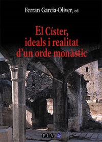 CISTER IDEALS I REALITAT D'UN ORDE MONASTIC