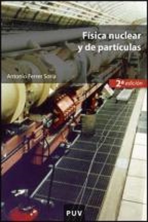 FISICA NUCLEAR Y DE PARTICULAS 1ª EDICION