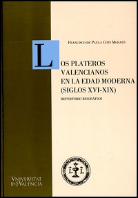 PLATEROS VALENCIANOS EDAD MODERNA (S.XVI-XIX)