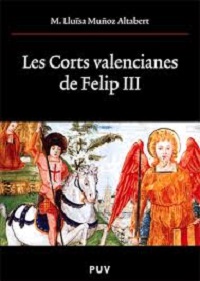 CORTS VALENCIANES DE FELIP III