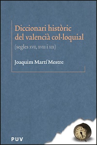 DICCIONARI HISTORIC DEL VALENCIA COL- LOQUIAL