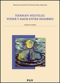 HERMAN MELVILLE: PODER Y AMOR ENTRE HOMBRES