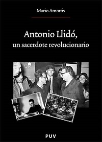 ANTONIO LLIDO UN SACERDOTE REVOLUCIONARIO