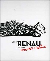 JOSEP RENAU 1907-1982 COMPROMISO Y CULTURA