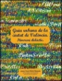 GUIA URBANA DE LA CIUTAT DE VALENCIA ITINERAR