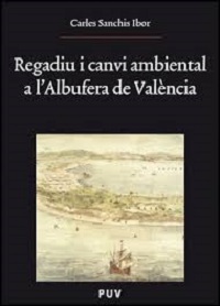 REGADIU I CANVI AMBIENTAL A L'ALBUFERA