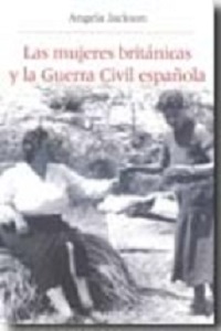 MUJERES BRITANICAS Y LA GUERRA CIVIL ESPAÑOLA