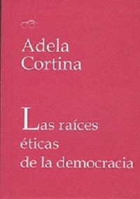 RAICES ETICAS DE LA DEMOCRACIA LAS