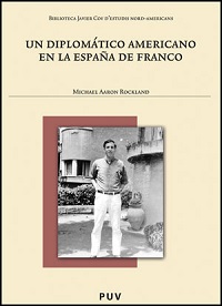 UN DIPLOMATICO AMERICANO EN LA ESPAÑA FRANCO