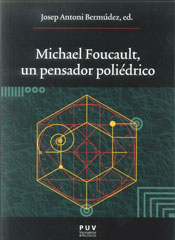 MICHAEL FOUCAULT UN PENSADOR POLIEDRICO