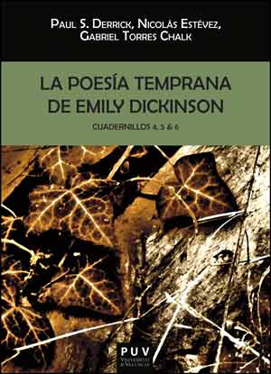 LA POESIA TEMPRANA DE EMILY DICKINSON. CUADERNILLOS 4, 5 & 6