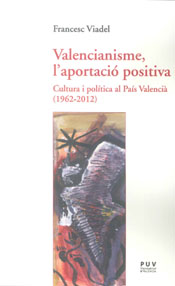 VALENCIANISME L´APORTACIO POSITVA