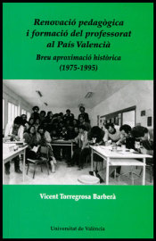 RENOVACIÓ PEDAGÒGICA I FORMACIÓ DEL PROFESSORAT AL PAÍS VALENCIÀ