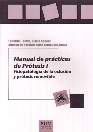 MANUAL DE PRÁCTICAS DE PRÓTESIS I