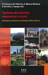 TURISMO DE INTERIOR: RENOVARSE O MORIR