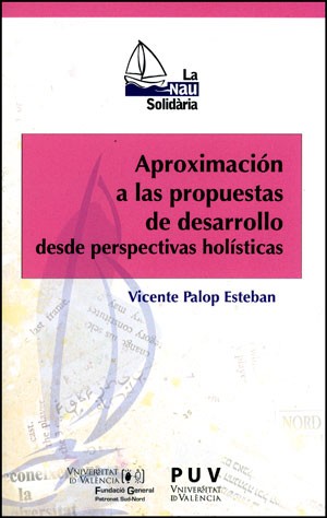 APROXIMACIÓN A LAS PROPUESTAS DE DESARROLLO DESDE PERSPECTIVAS HOLÍSTICAS