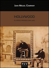 HOLLYWOOD EL ESPEJO PINTADO (1910-2011)