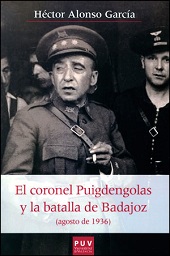 CORONEL PUIGDENDOLAS Y LA BATALLA DE BADAJOZ