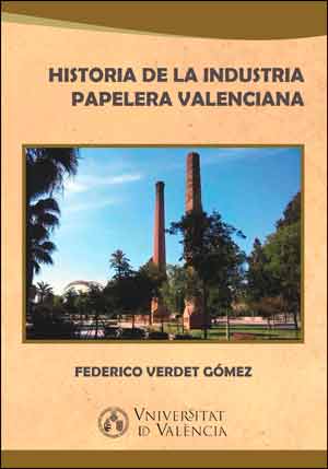 HISTORIA DE LA INDUSTRIA PAPELERA VALENCIA