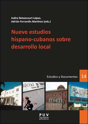 NUEVE ESTUDIOS HISPANO-CUBANOS SOBRE DESARROLLO LOCAL