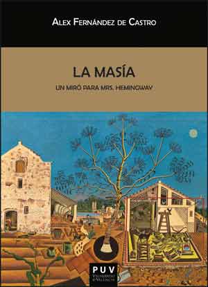 LA MASÍA UN MIRÓ PARA MRS. HEMINGWAY