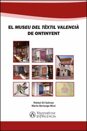 EL MUSEU DEL TÈXTIL VALENCIÀ DE ONTINYENT