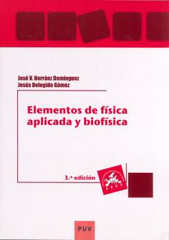 ELEMENTOS DE FÍSICA APLICADA Y BIOFÍSICA (3A ED.)