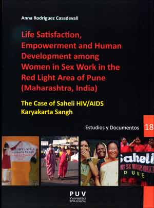 LIFE SATISFACTION, EMPOWERMENT AND HUMAN DEVELOPMENT AMONG WOMEN IN SEX WORK IN THE RED LIGHT AREA OF PUNE (MAHARASHTRA, INDIA)