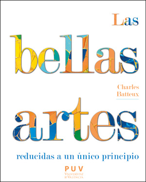 LAS BELLAS ARTES REDUCIDAS A UN ÚNICO PRINCIPIO