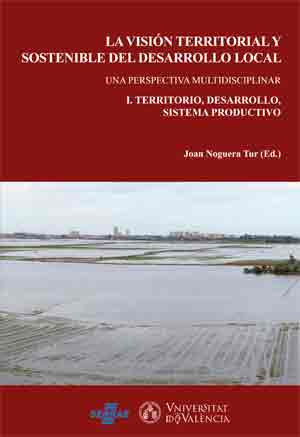 LA VISIÓN TERRITORIALY SOSTENIBLE DEL DESARROLLO LOCAL 2 VOLS