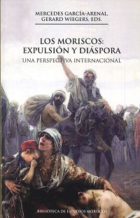 LOS MORISCOS : EXPULSIÓN Y DIÁSPORA