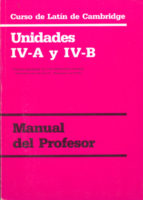 CURSO DE LATÍN DE CAMBRIDGE UNIDADES IV-A Y IV-...