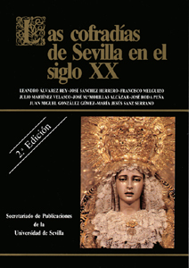 LAS COFRADIAS DE SEVILLA EN EL SIGLO XX.