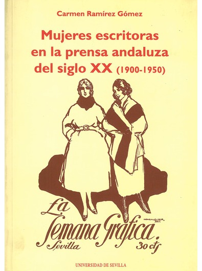 MUJERES ESCRITORAS EN LA PRENSA ANDALUZA DEL SIGLO XX (1900-1950)