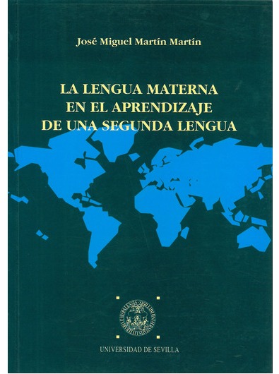 LA LENGUA MATERNA EN EL APRENDIZAJE DE UNA SEGUNDA LENGUA