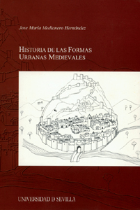 HISTORIA DE LAS FORMAS URBANAS MEDIEVALES