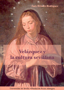 VELAZQUEZ Y LA CULTURA SEVILLANA.