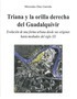 TRIANA Y LA ORILLA DERECHA DEL GUADALQUIVIR