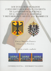 LOS DERECHOS HUMANOS COMO HISTORIOGRAFÍA Y FILOSOFÍA DE LA EXPERIENCIA JURÍDICA EN G. OESTREICH: SIMETRÍAS Y DISTORSIONES FRENTE A G. RADBRUCH.