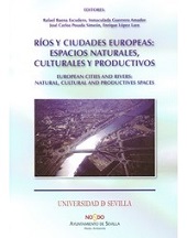 RÍOS Y CIUDADES EUROPEAS: ESPACIOS NATURALES, CULTURALES Y PRODUCTIVOS