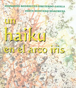 UN HAIKU EN EL ARCO IRIS