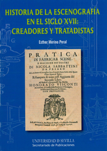 HISTORIA DE LA ESCENOGRAFÍA EN EL SIGLO XVII: CREADORES Y TRATADISTAS