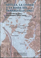 SEVILLA LA CIUDAD Y LA RIADA DEL TAMARGUILLO (1961)