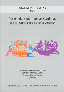 PIRATERÍA Y SEGURIDAD MARÍTIMA EN EL MEDITERRÁNEO ANTIGUO