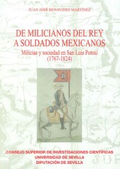 DE MILICIANOS DEL REY A SOLDADOS MEXICANOS