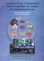 ARQUITECTURAS INTELIGENTES PARA LA GESTION DE REDES DE COMUNICACIONES